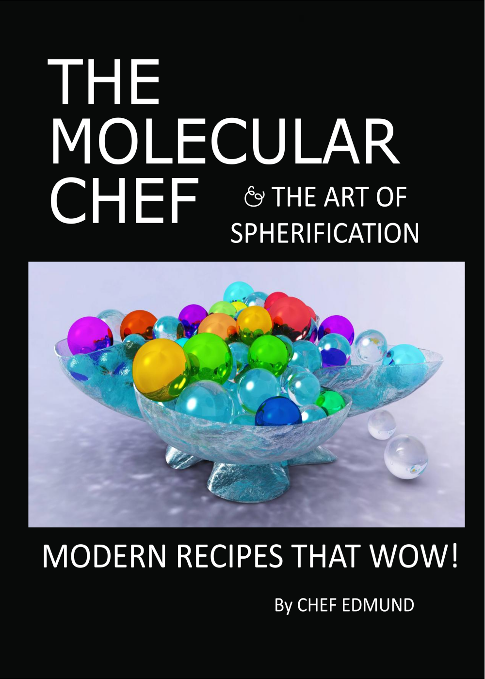 FREE The Molecular Chef — Modernist Cooking at Home
