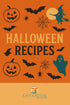 FREE Halloween Recipe Book: Spooky-Fun Recipes for Your Next Monster Bash